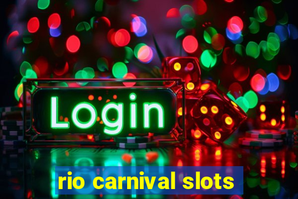 rio carnival slots